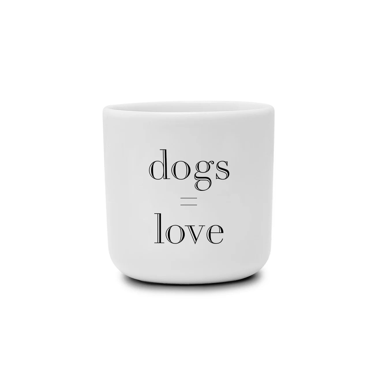 Becher - Dogs = Love